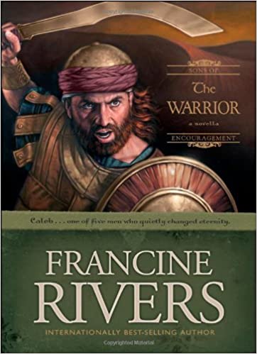 Sons Of Encouragement: The Warrior HB - Francine Rivers